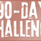 Take Your Business on a 90-Day Challenge