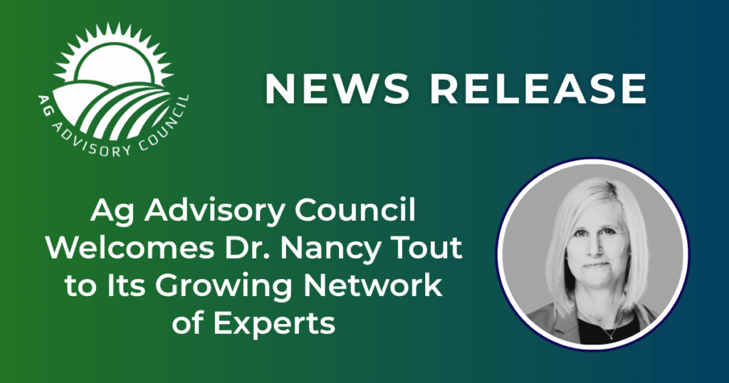 News Release: Ag Advisory Council Welcomes Dr. Nancy Tout to Its Growing Network of Experts